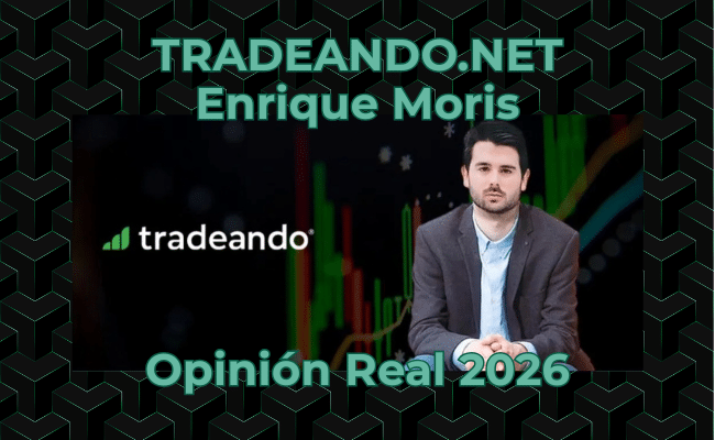 ¿Funciona Tradeando.net? Opiniones Reales del Curso de Enrique Moris 2026